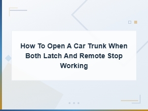 How to Open a Car Trunk When the Latch and Remote Fail